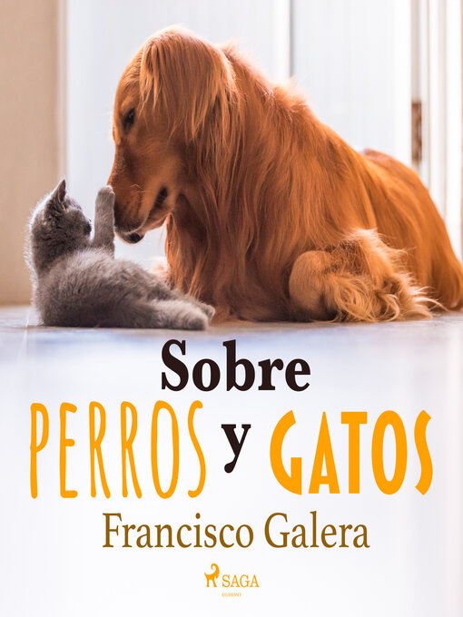 Title details for Sobre perros y gatos by Francisco Galera - Available